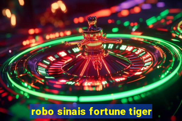 robo sinais fortune tiger